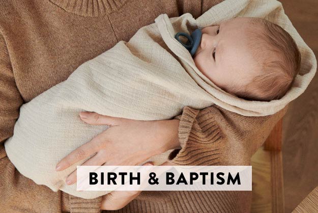 Gifts for birth & baptism